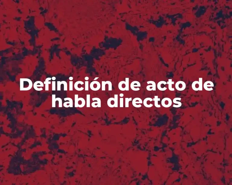 Definición de acto de habla directos