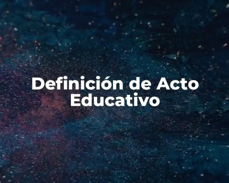 Definición de Acto Educativo