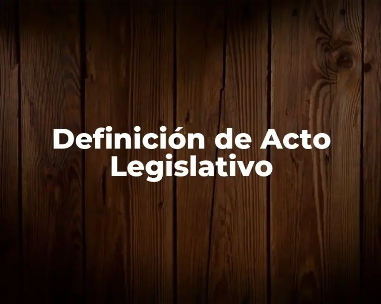 Definición de Acto Legislativo