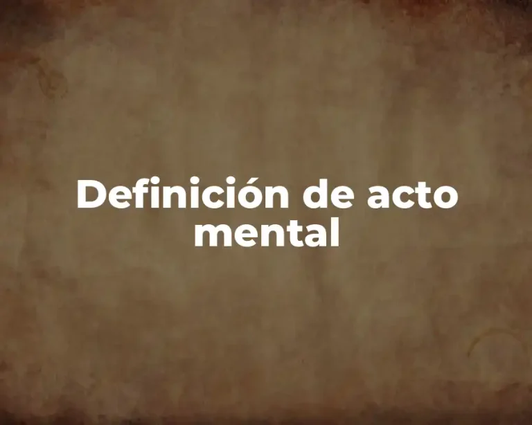Definición de acto mental