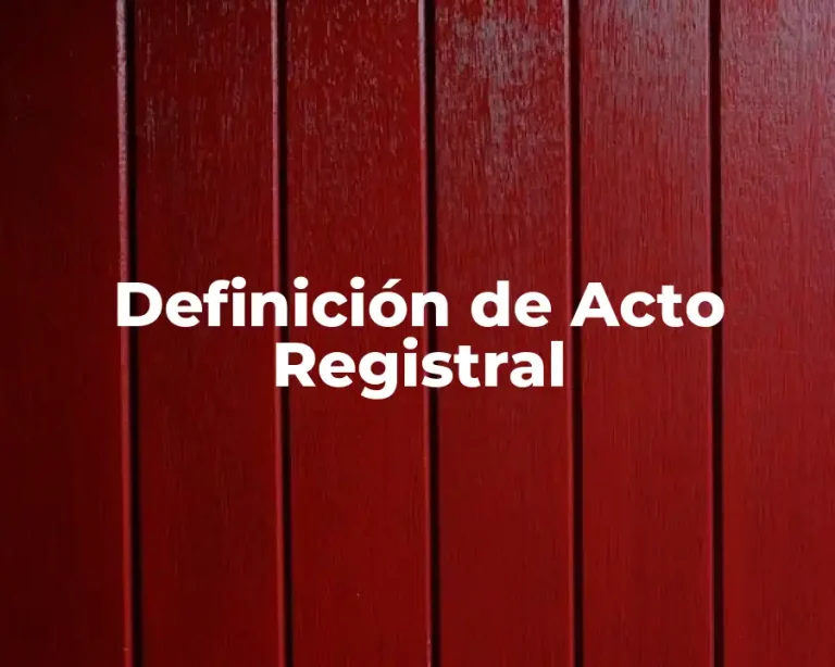 Definición de Acto Registral