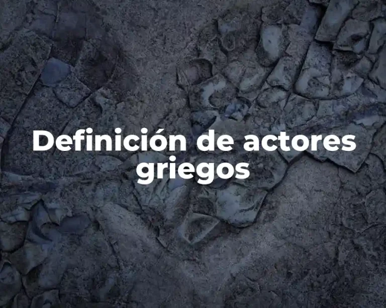 Definición de actores griegos