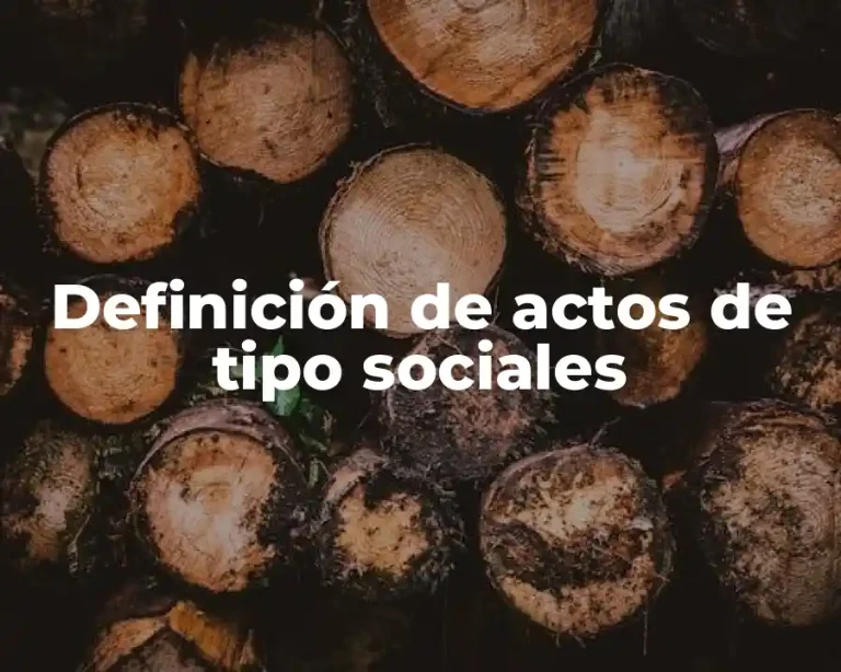 Definición de actos de tipo sociales