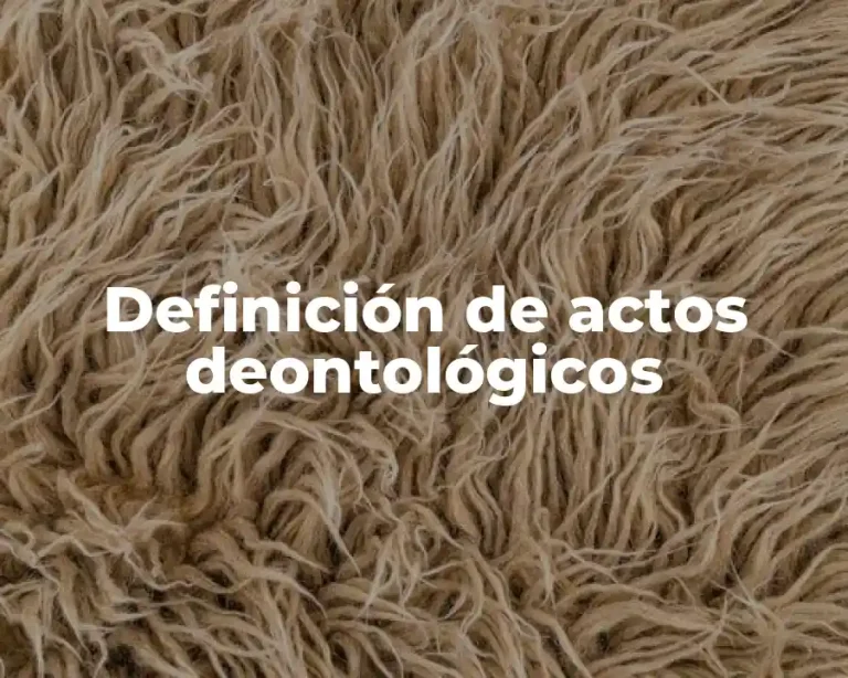 Definición de actos deontológicos
