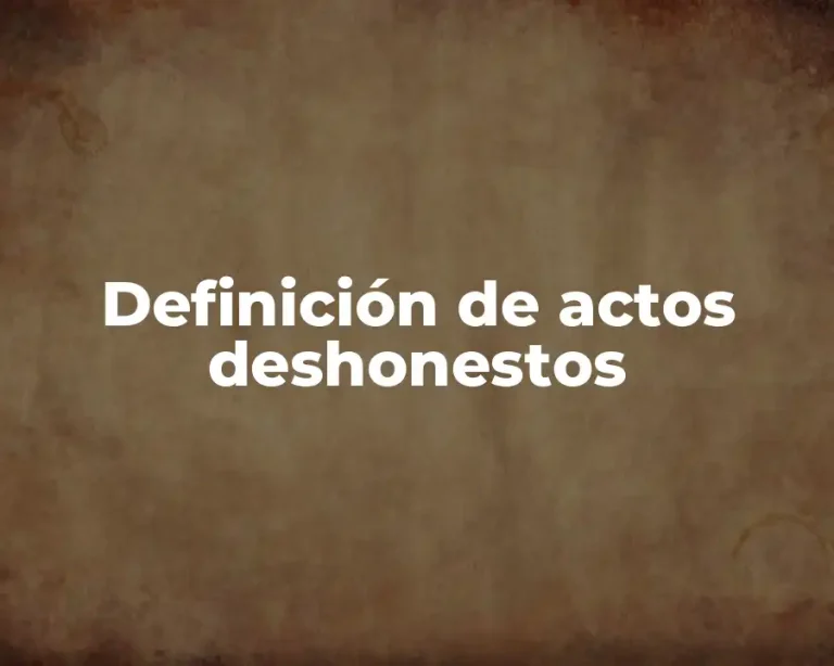 Definición de actos deshonestos