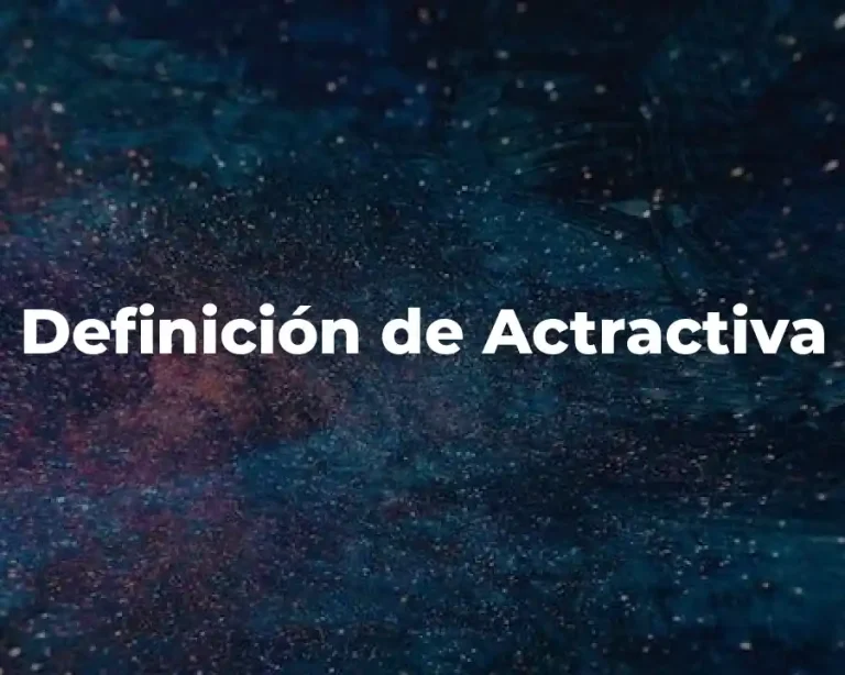 Definición de Actractiva