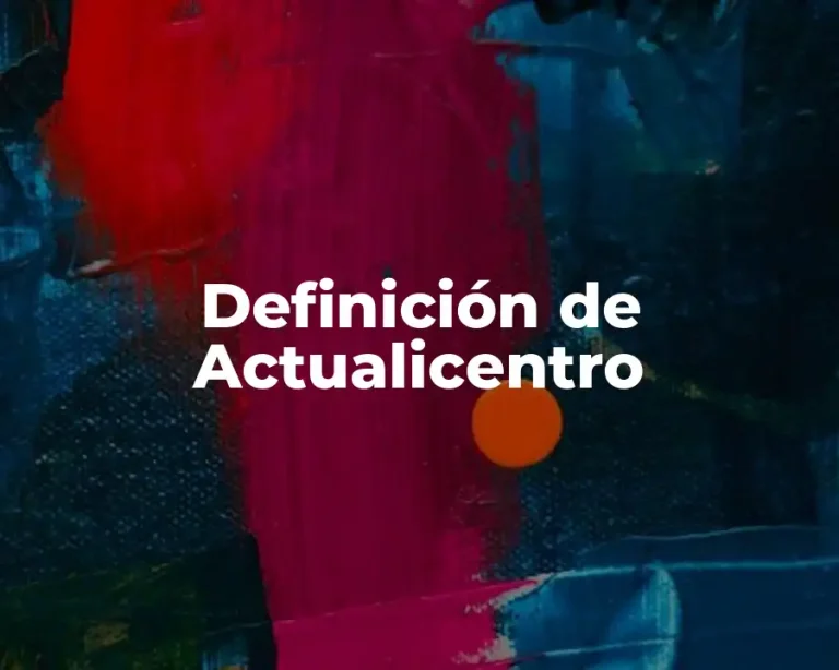 Definición de Actualicentro