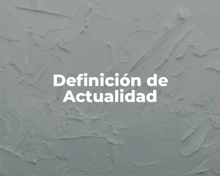 Definición de Actualidad