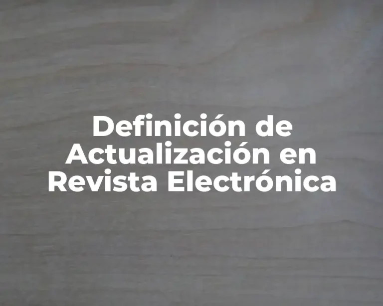 Definición de Actualización en Revista Electrónica