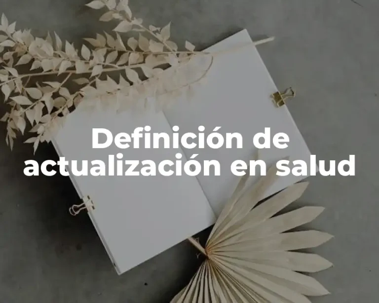 Definición de actualización en salud