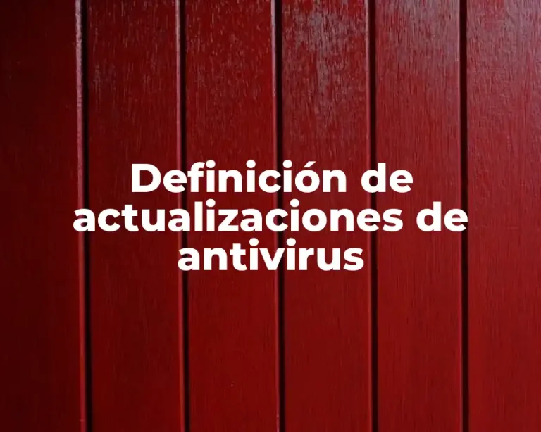 Definición de actualizaciones de antivirus