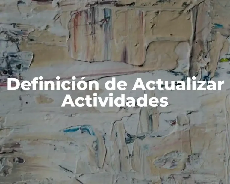 Definición de Actualizar Actividades