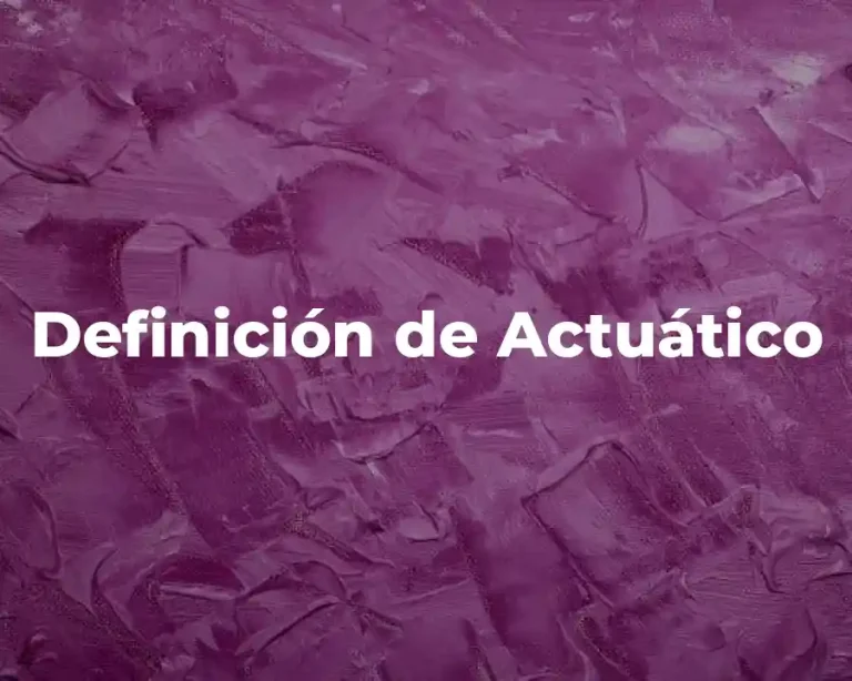 Definición de Actuático