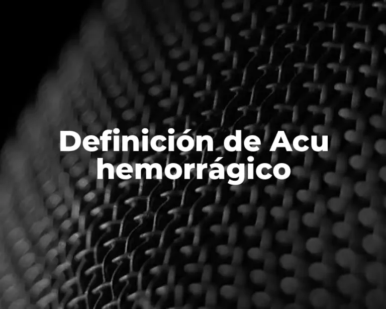 Definición de Acu hemorrágico