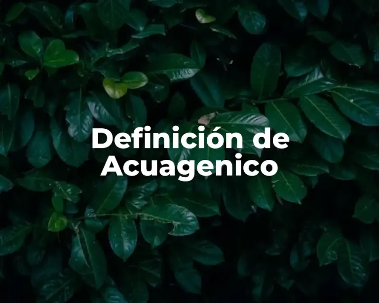Definición de Acuagenico