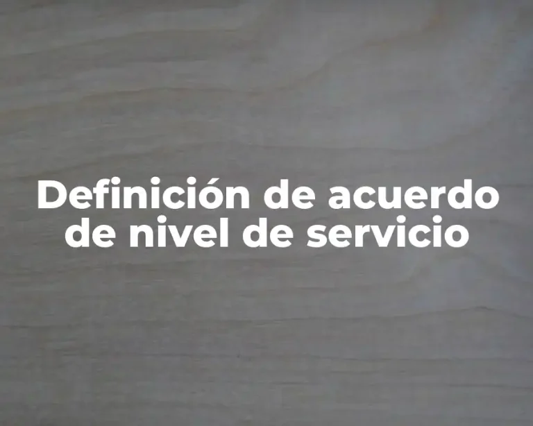Definición de acuerdo de nivel de servicio