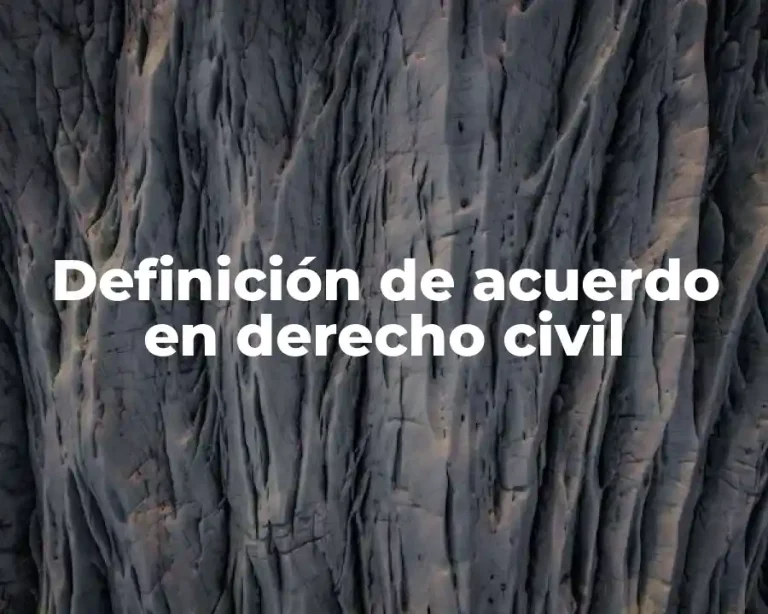 Definición de acuerdo en derecho civil