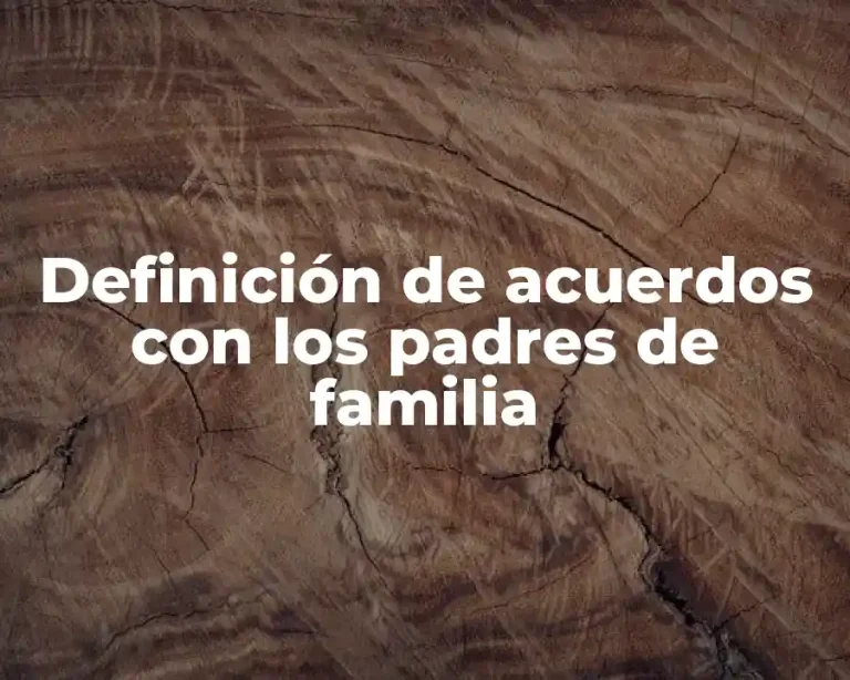 Definición de acuerdos con los padres de familia