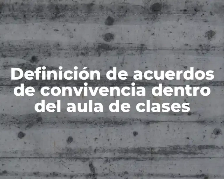 Definición de acuerdos de convivencia dentro del aula de clases