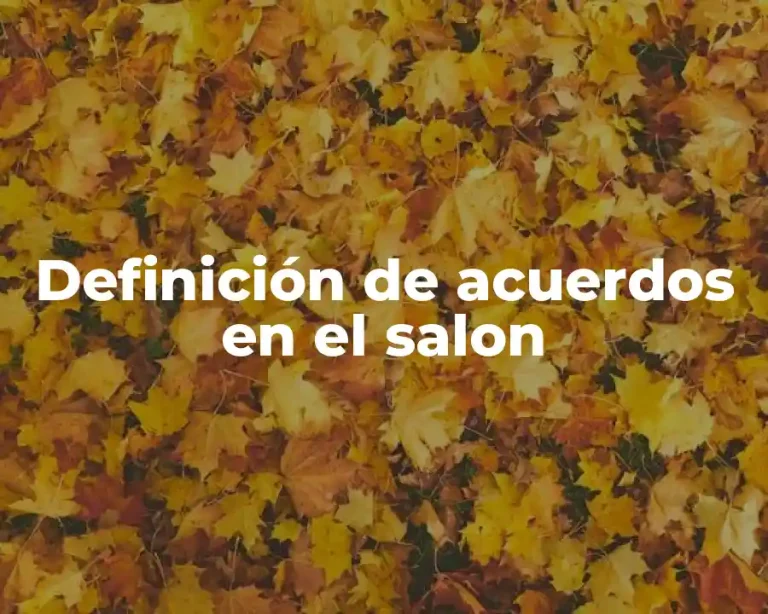 Definición de acuerdos en el salon