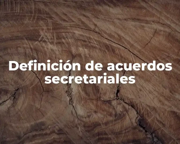Definición de acuerdos secretariales