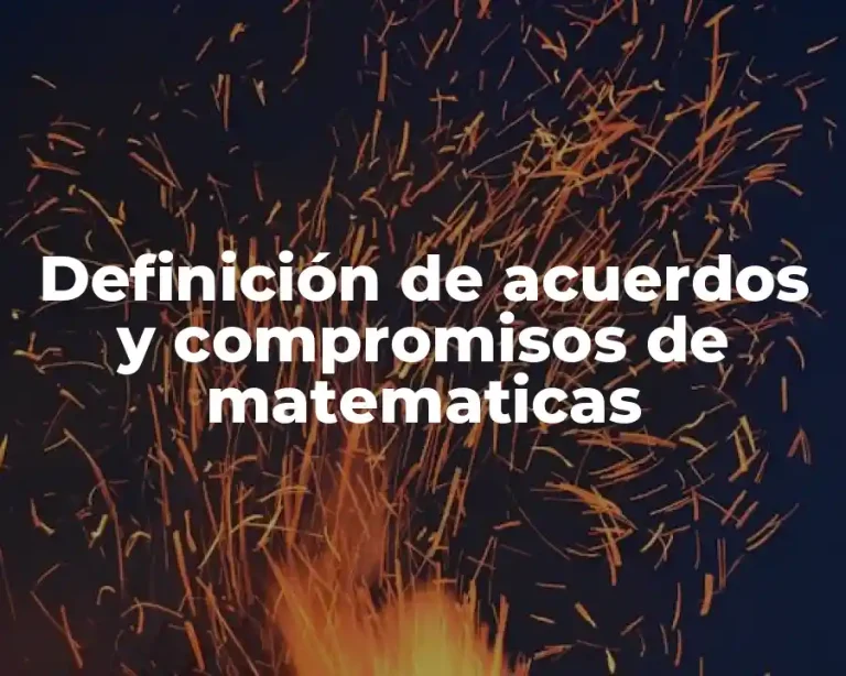 Definición de acuerdos y compromisos de matematicas