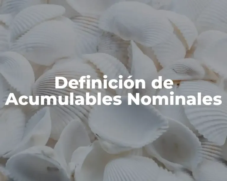 Definición de Acumulables Nominales