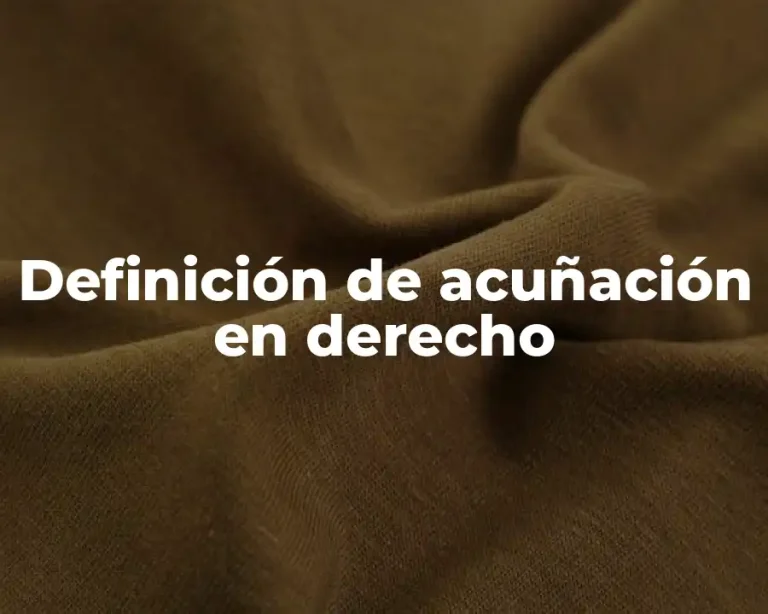 Definición de acuñación en derecho