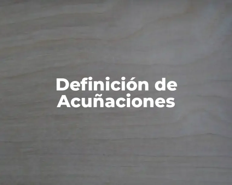 Definición de Acuñaciones