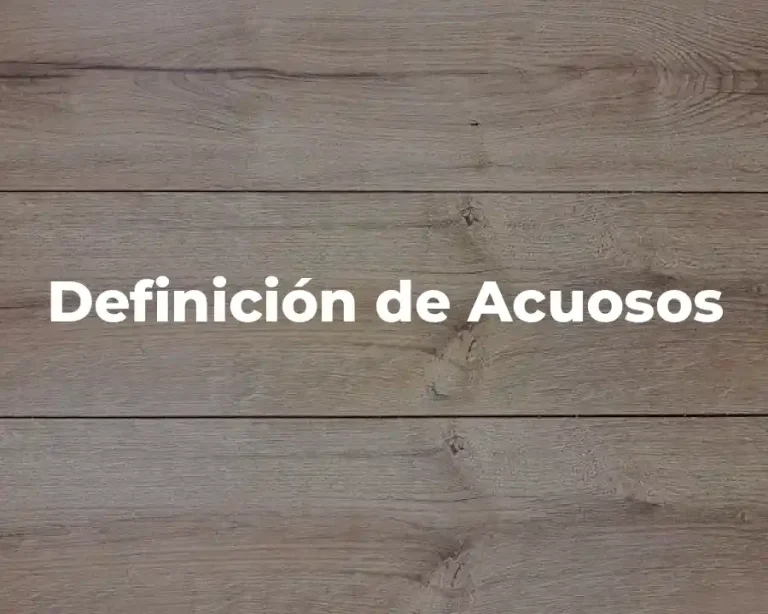 Definición de Acuosos