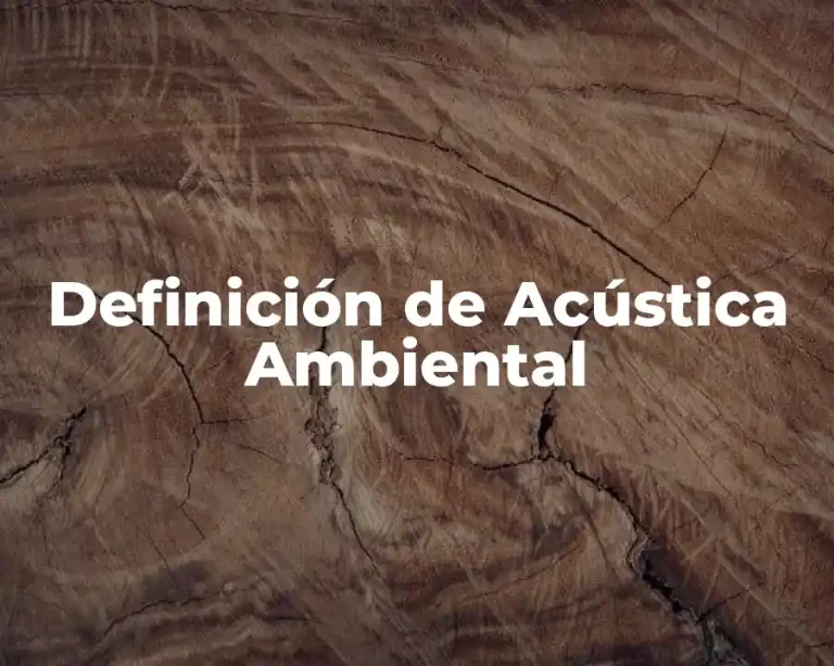 Definición de Acústica Ambiental