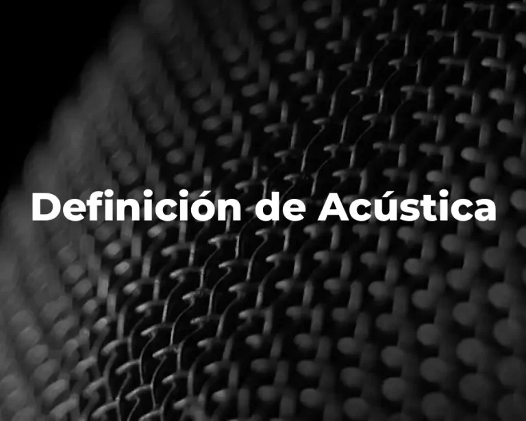 Definición de Acústica