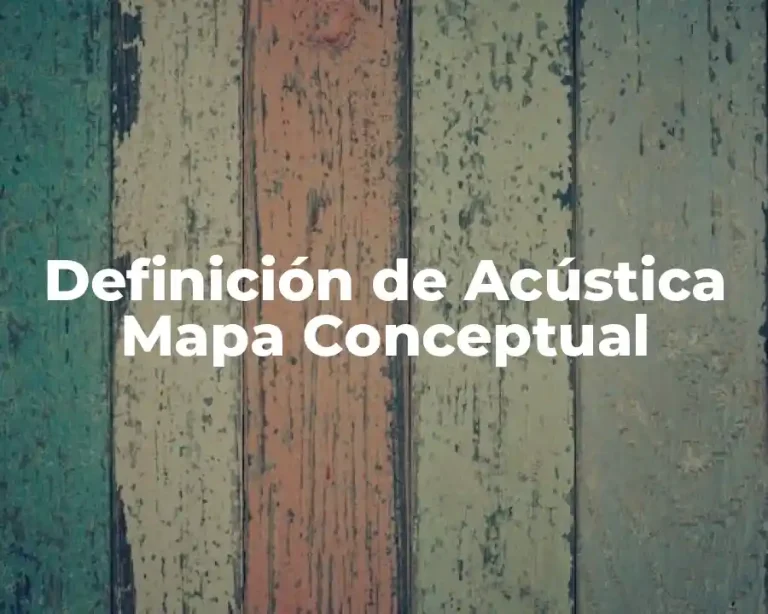Definición de Acústica Mapa Conceptual