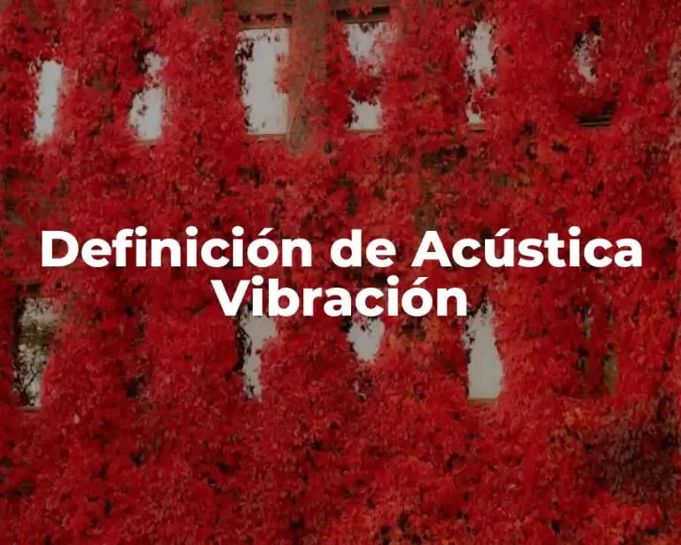 Definición de Acústica Vibración