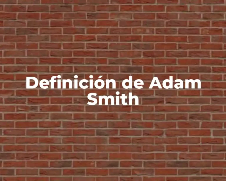 Definición de Adam Smith