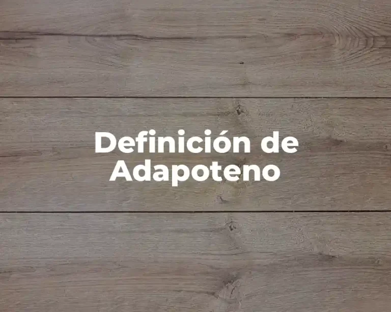 Definición de Adapoteno