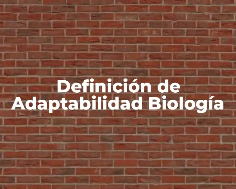 Definición de Adaptabilidad Biología