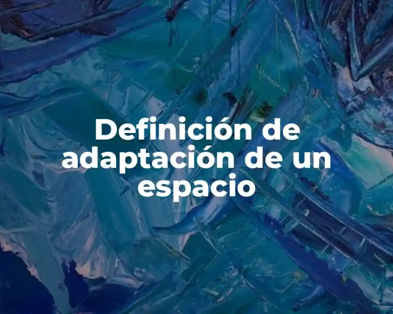 Definición de adaptación de un espacio