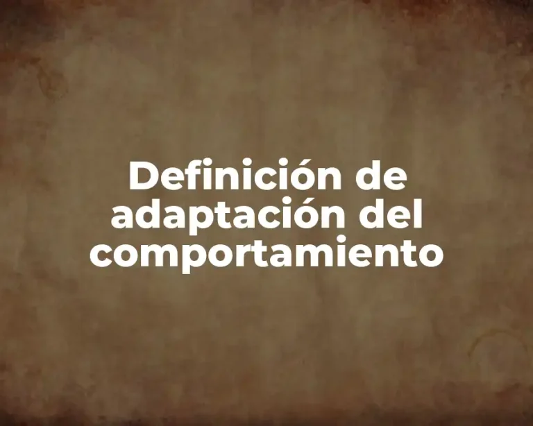 Definición de adaptación del comportamiento