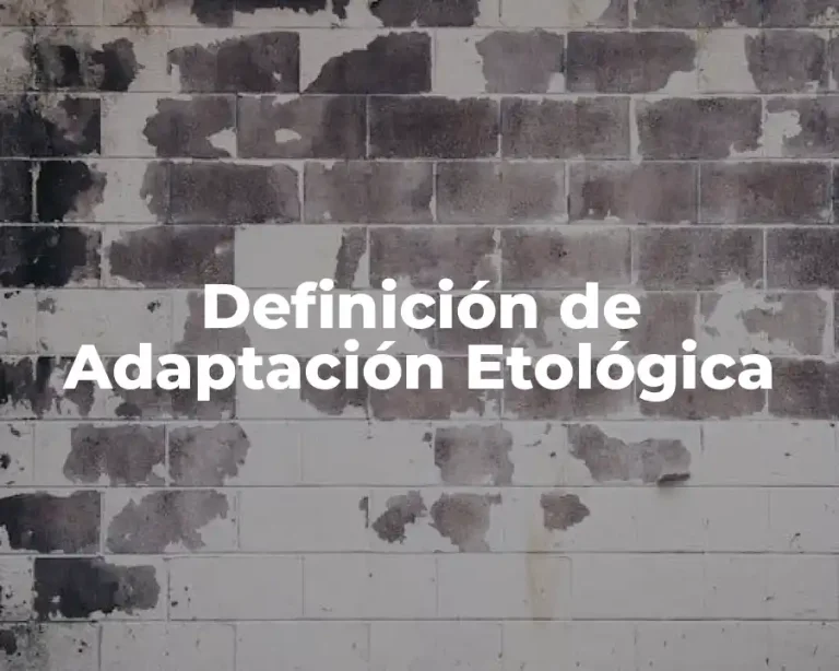 Definición de Adaptación Etológica