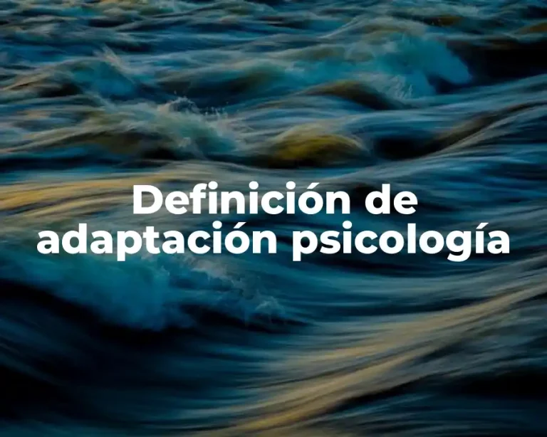 Definición de adaptación psicología