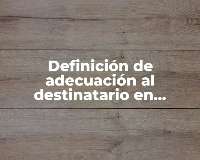 Definición de adecuación al destinatario en informática