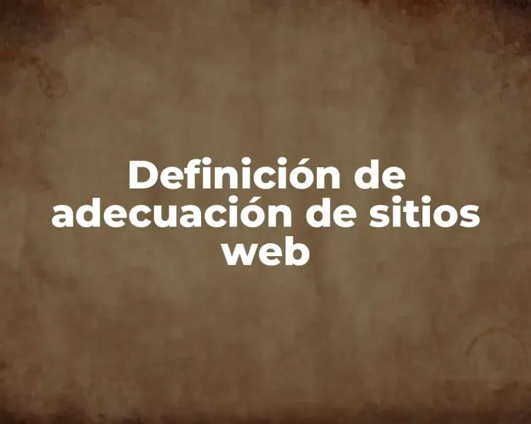 Definición de adecuación de sitios web