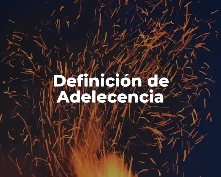 Definición de Adelecencia