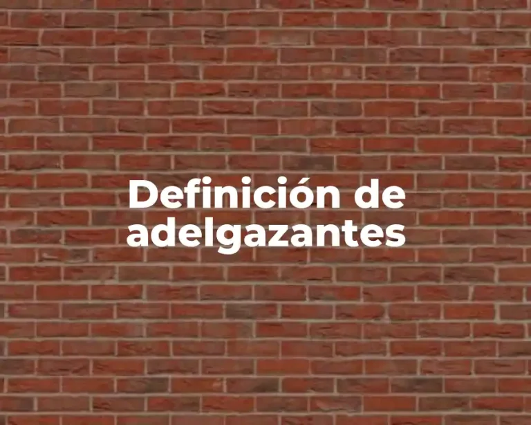 Definición de adelgazantes