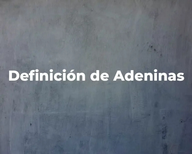 Definición de Adeninas