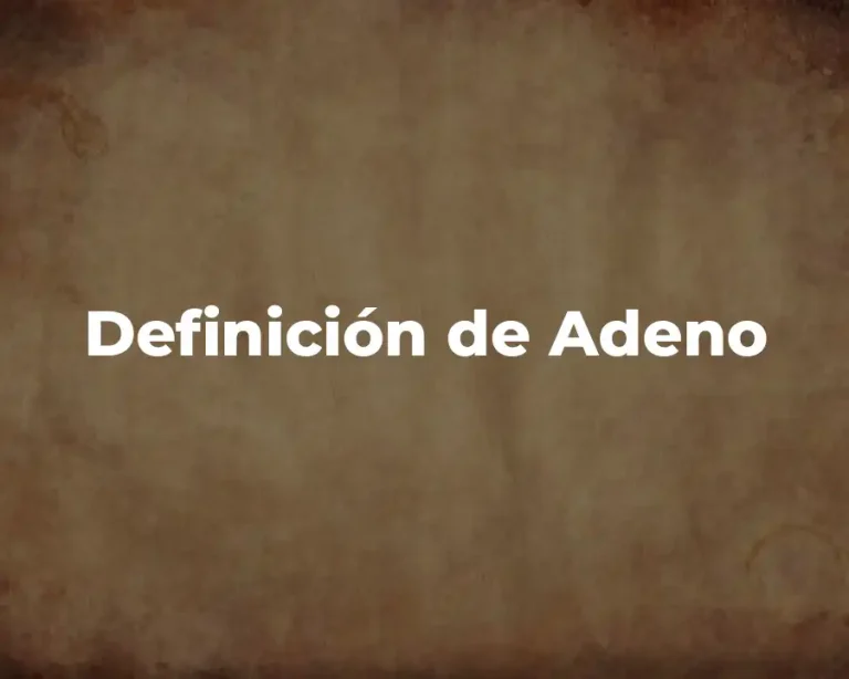 Definición de Adeno