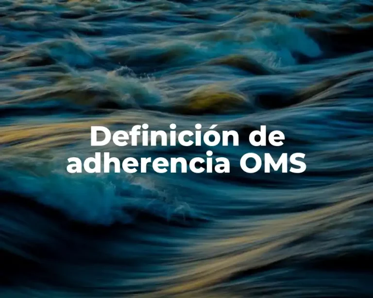 Definición de adherencia OMS