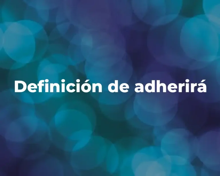 Definición de adherirá