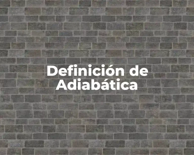 Definición de Adiabática